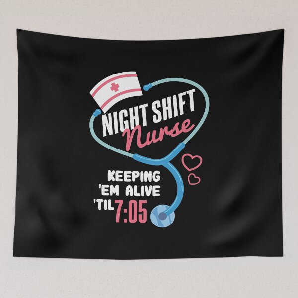 Item preview, Night Shift Nurse Keep Em Alive Till 7:05 /  Medical Caretaker Emergency Hospital Healthcare Ambulance First Aid Stetoskop Rescue Nurse Squad Gift Idea  designed and sold by SimonGs.