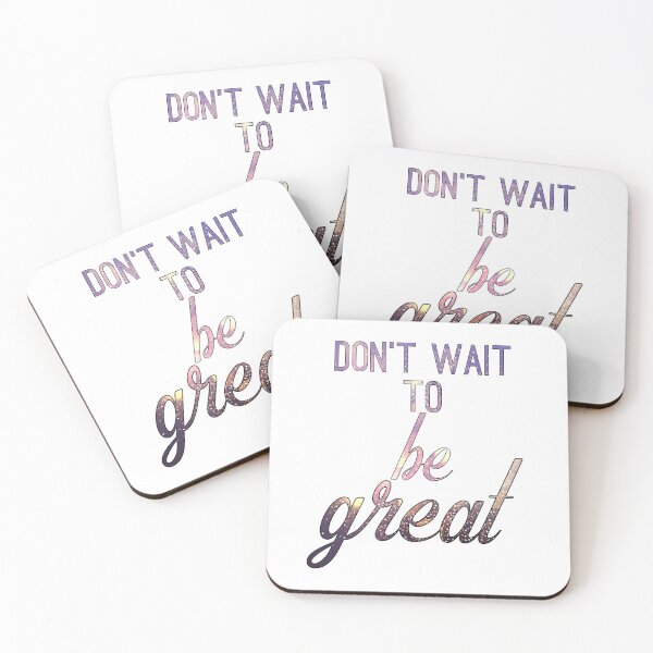 Item preview, Don't Wait To Be Great designed and sold by TheWriteShoppe.