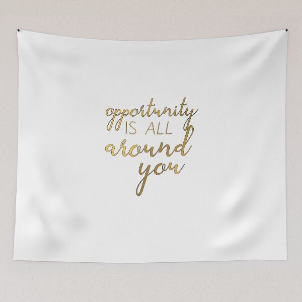 Item preview, Opportunity Is All Around You designed and sold by TheWriteShoppe.