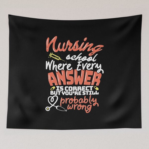 Item preview, Nursing School Where Every Answer Is Correct But You´re Still Probably Wrong  /  Medical Caretaker Emergency Hospital Healthcare Ambulance First Aid Stetoskop Rescue Nurse Squad Gift Idea  designed and sold by SimonGs.
