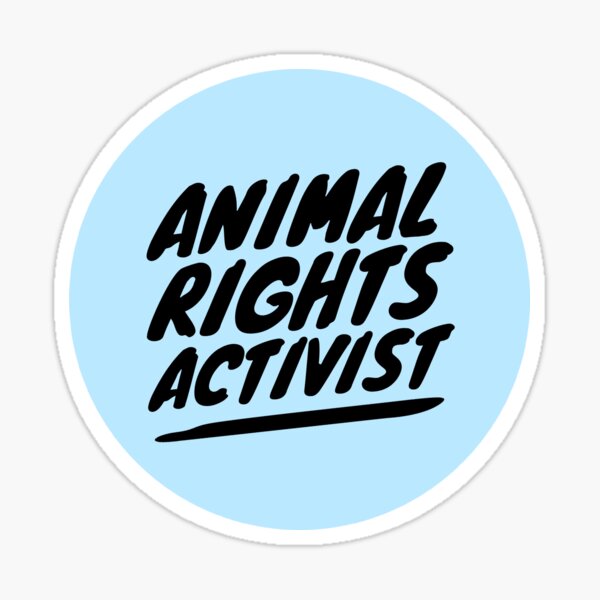 ANIMAL RIGHTS ACTIVIST Sticker