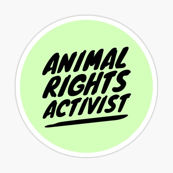 ANIMAL RIGHTS ACTIVIST Sticker