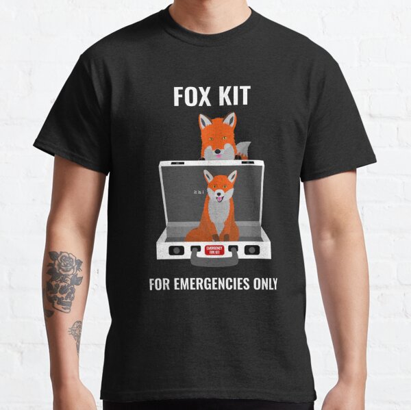 Emergency Fox Kit Classic T-Shirt