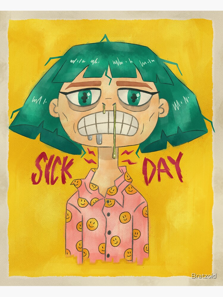 Sick Day by Bratzoid