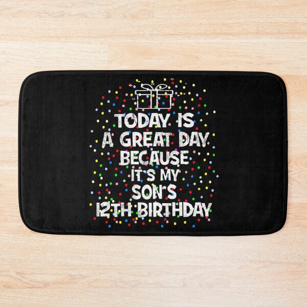 Item preview, Today Is A Great Day - It's My Son's 12th Birthday graphic designed and sold by Grabitees.
