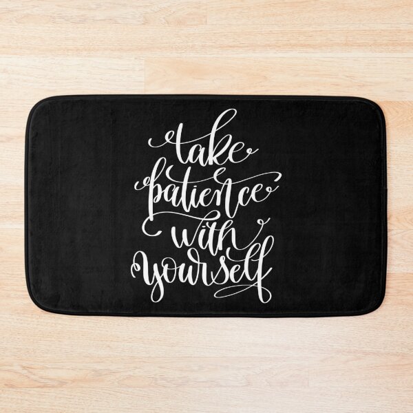 Item preview, Take Patience With Yourself Inspirational Quotes designed and sold by ProjectX23.