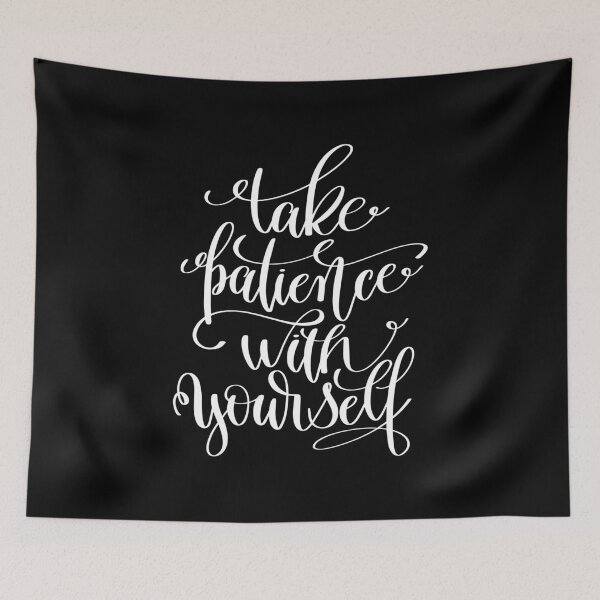 Item preview, Take Patience With Yourself Inspirational Quotes designed and sold by ProjectX23.