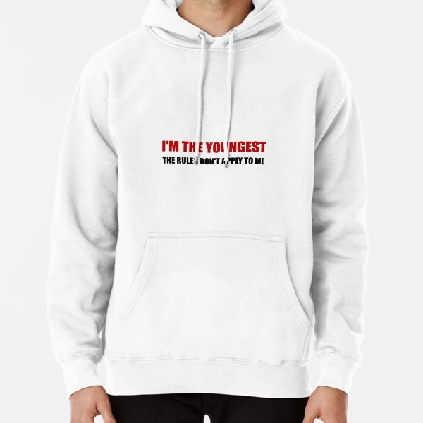 Youngest Rules Don’t Apply | Pullover Hoodie