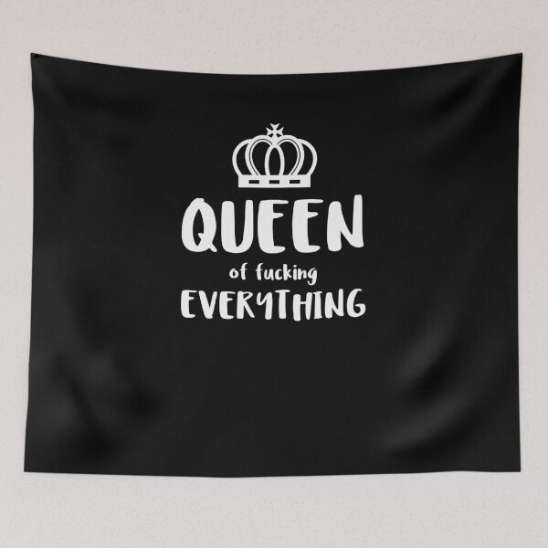 Item preview,  Queen  Of Fucking  Everything designed and sold by The5thDesign.