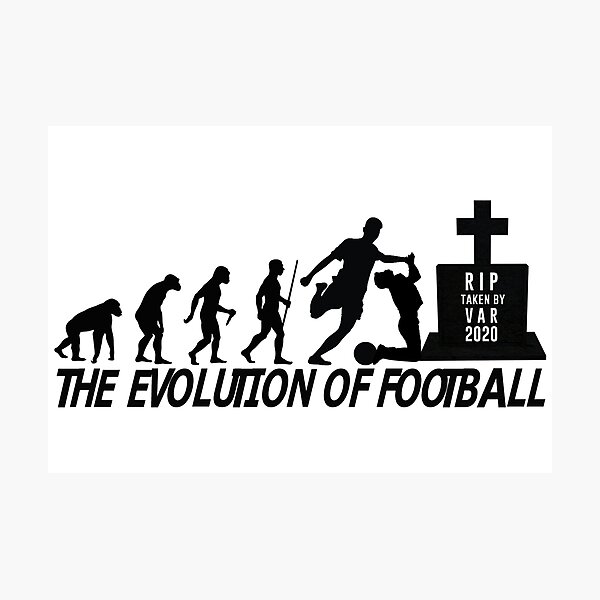 Item preview, The Evolution of Football- RIP taken by V.A.R designed and sold by Scott Bradley Musgrave.