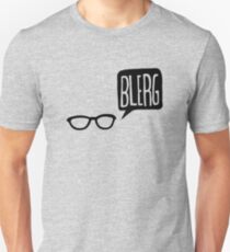 BLERG! Unisex T-Shirt