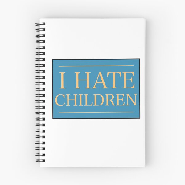 Item preview, I hate children designed and sold by mauricio peña.