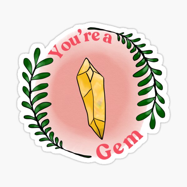 Item preview,  You’re a Gem 2 designed and sold by alchemydivine.