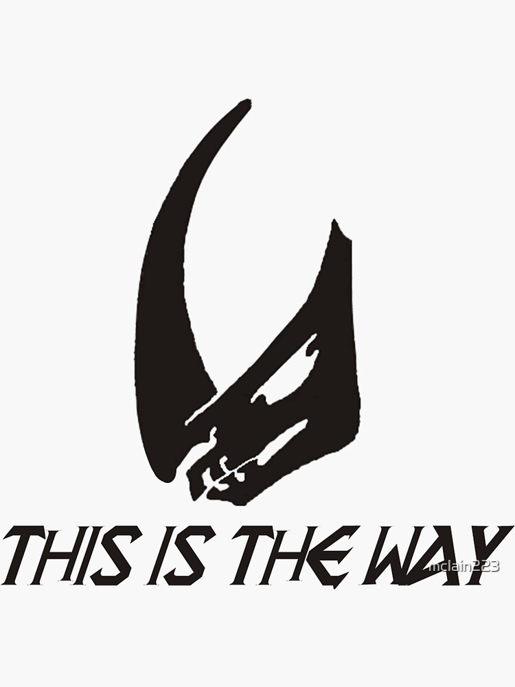 This Is The Way Sticker For Sale By Mclain223 Redbubble