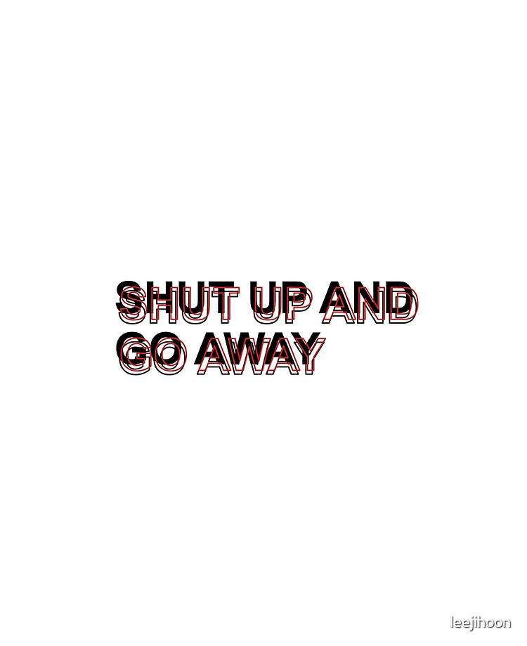 Shut Up And Go Away Exo Obsession Lyrics Ipad Case Skin By Leejihoon Redbubble