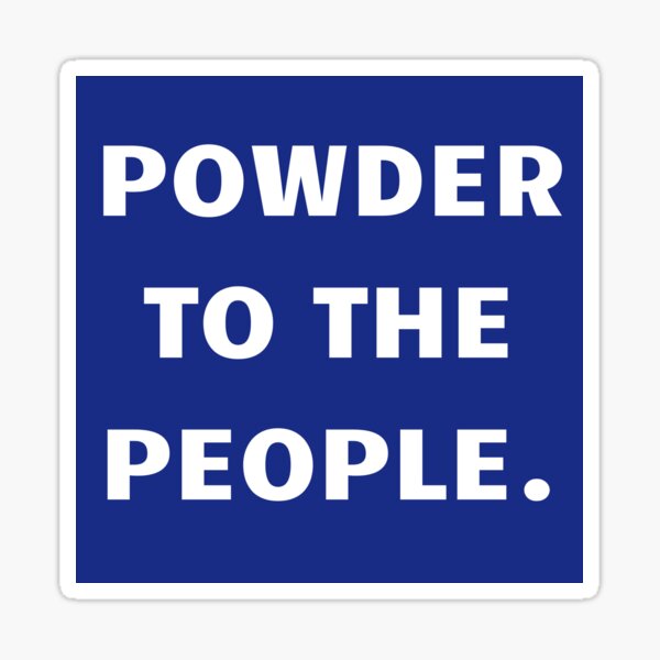 Powder to the people Mountain and Ski Sticker