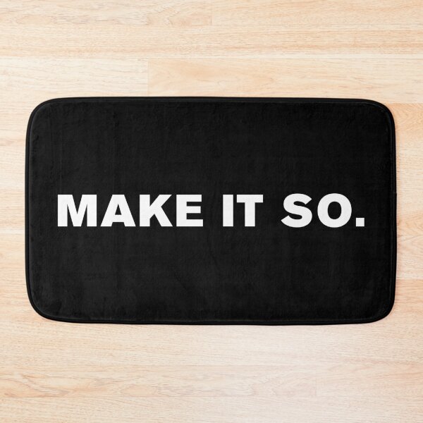 Item preview, Make It So designed and sold by WeirdStuffs.