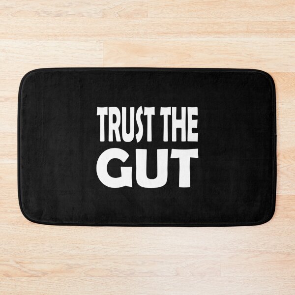 Item preview, Trust The Gut designed and sold by ivanpeacock7.