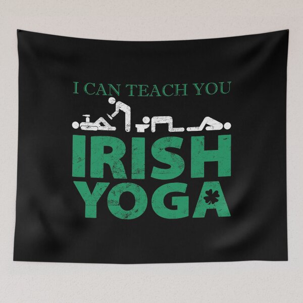 Item preview, I Can Teach You Irish Yoga St Patricks Day Gift Graphic design designed and sold by Raymond Cloud.