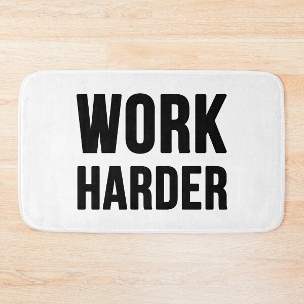 Item preview, Work Harder - White designed and sold by CWolff.