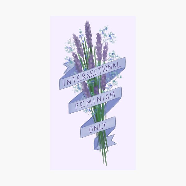 Intersectional Feminism Only Photographic Print