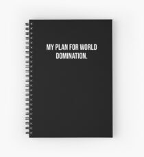 My Plan for World Domination Sarcastic Office Funny Gift Spiral Notebook