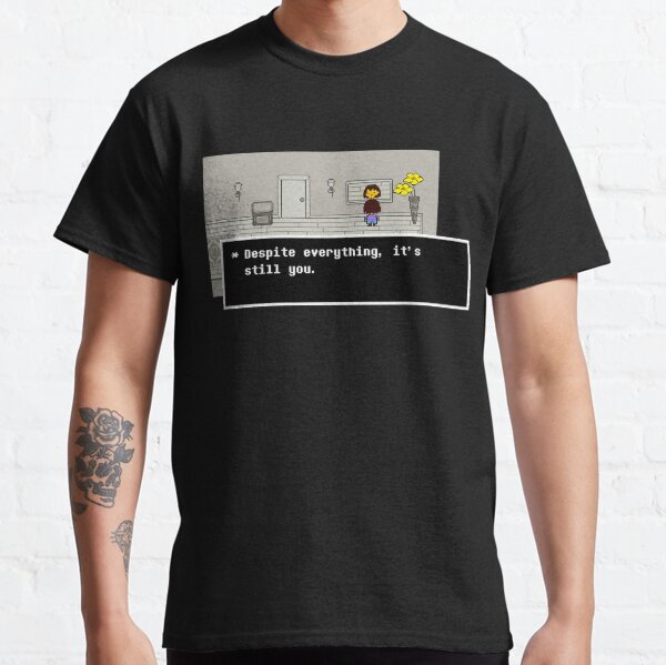 Malgré tout, c'est toujours toi. T-shirt classique