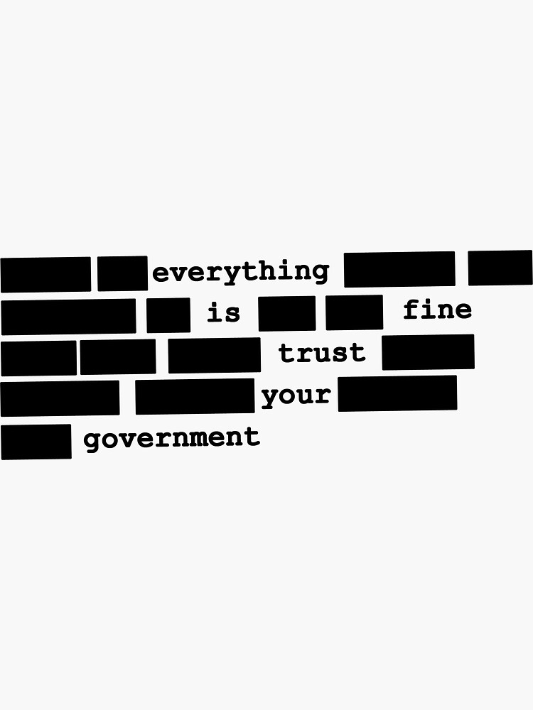 Everything is fine, trust your government by flashman