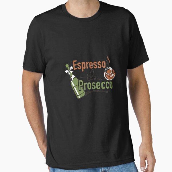 Item preview, Espresso then Prosecco design designed and sold by blive.