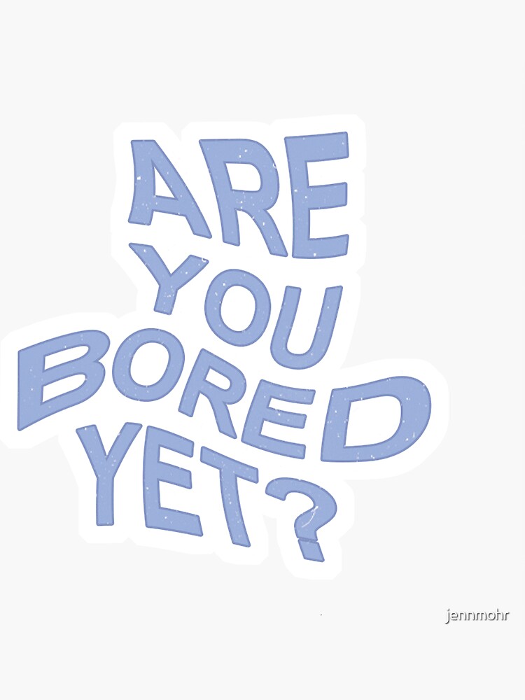 "Wallows - Are You Bored Yet?" Sticker by jennmohr | Redbubble