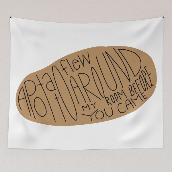 Item preview, a potato flew around my room  designed and sold by Shayli Kipnis.
