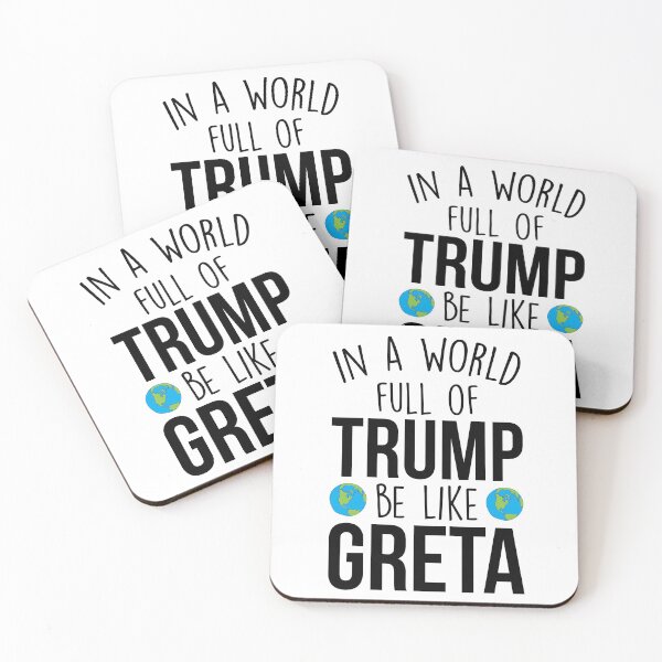 Item preview, In A World Full Of Trump Be Like Greta designed and sold by kamrankhan.