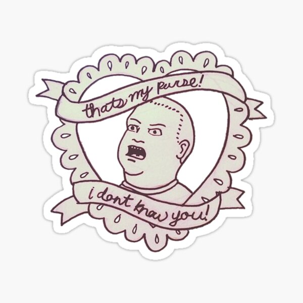 Amazon.com: Bobby Hill: That's My Purse! I Don't Know You!, King of The Hill  Decal Sticker - Sticker Graphic - Auto, Wall, Laptop, Cell, Truck Sticker  for Windows, Cars, Trucks : Automotive