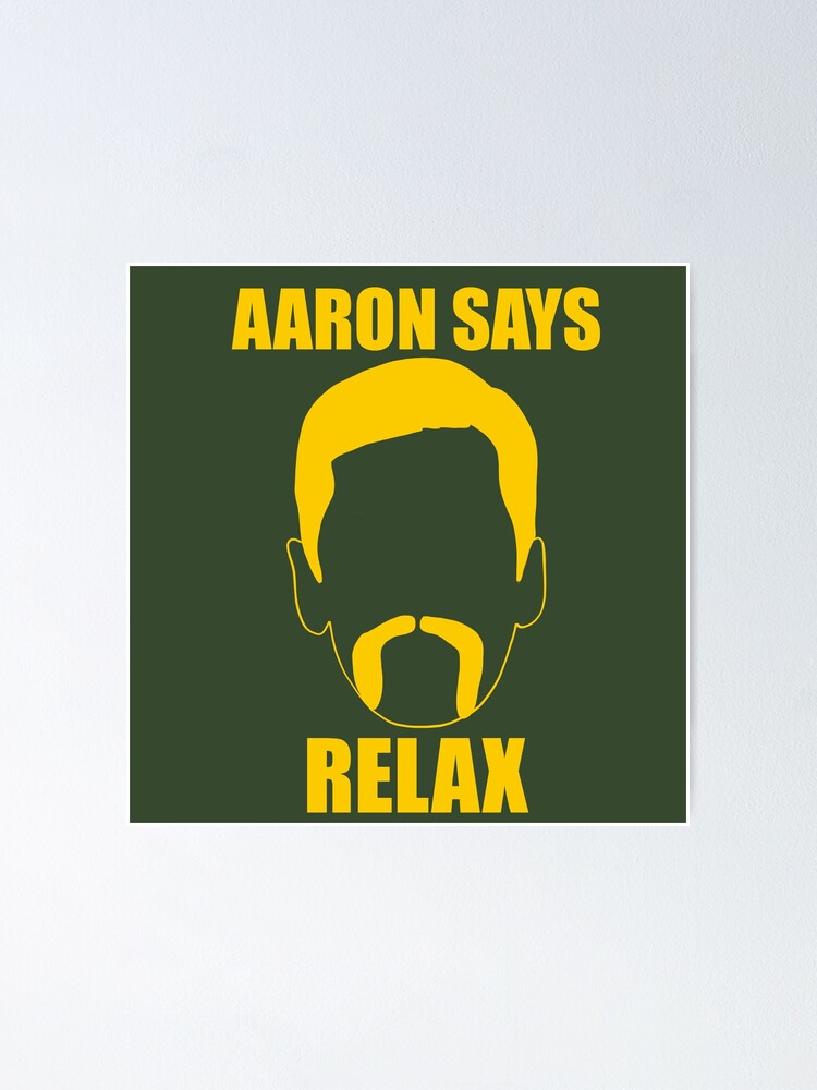 aaron says relax shirt