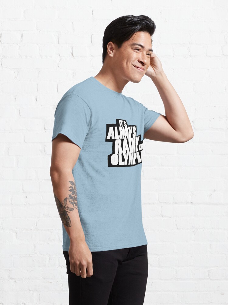 Alternate view of it's always sunny olympia spoof Classic T-Shirt