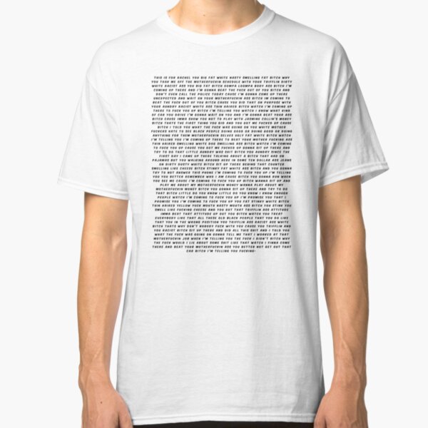 This is for Rachel you big fat- Classic T-Shirt
