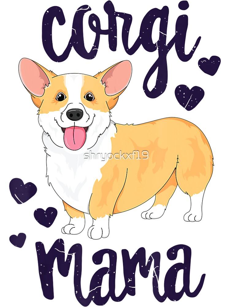 Corgi Mama Puppy Mom Dog Mama Lover Baby One Piece By Shryockxf19 Redbubble