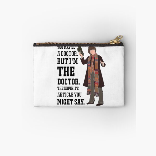 Item preview, The 4th Doctor: "You may be a doctor. But I’m THE Doctor. The definite article you might say." designed and sold by sci-fi-nerd.