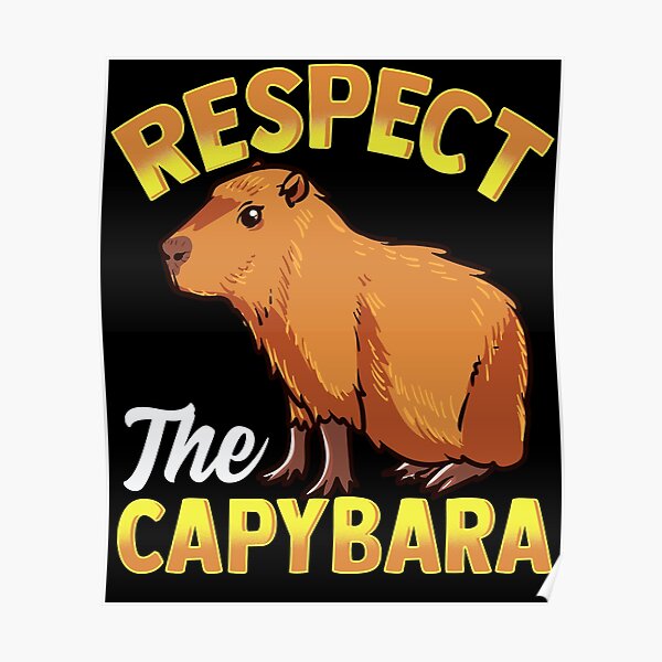 Cool Capybaras Posters | Redbubble