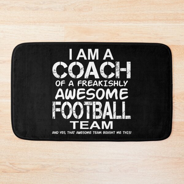 Item preview, I Am a Coach Of Freakishly Awesome Football Team And Yes That Awesome Team Bought Me This designed and sold by nikkidawn74.