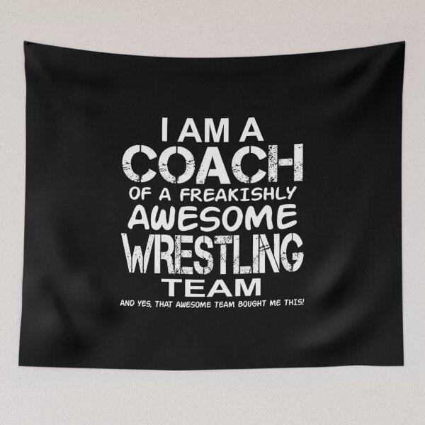 Item preview, I Am a Coach Of Freakishly Awesome Wrestling Team design designed and sold by nikkidawn74.