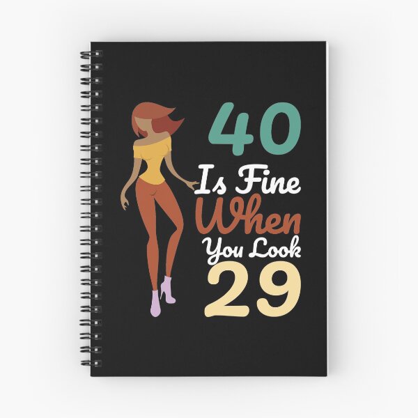 Item preview, 40 Is Fine When You Look 29 designed and sold by offthedome.