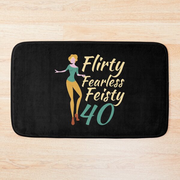 Item preview, Flirty Fearless Feisty 40 designed and sold by offthedome.
