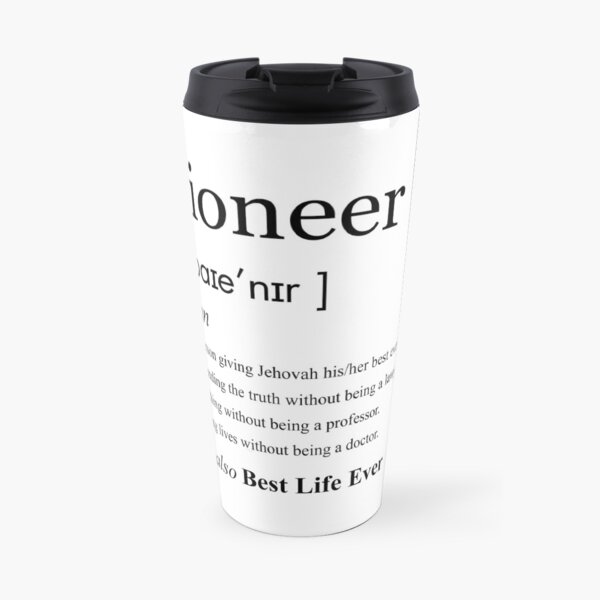 Jehovah's Witness Pioneer Definition Best Life Ever Travel Mug