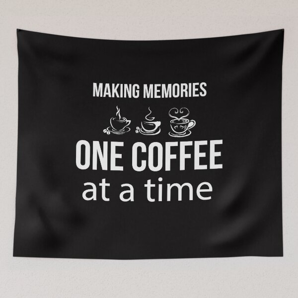 Item preview, Making Memories One Coffee At A Time designed and sold by teegear.