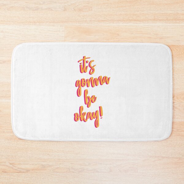 Item preview, it's gonna be okay! - typography designed and sold by cameronbaba.