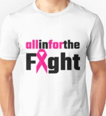 All In For The Fight Unisex T-Shirt