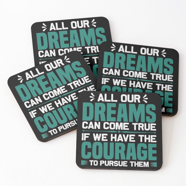 Item preview, Have the courage to pursue your dreams! designed and sold by OmmeDesigns.