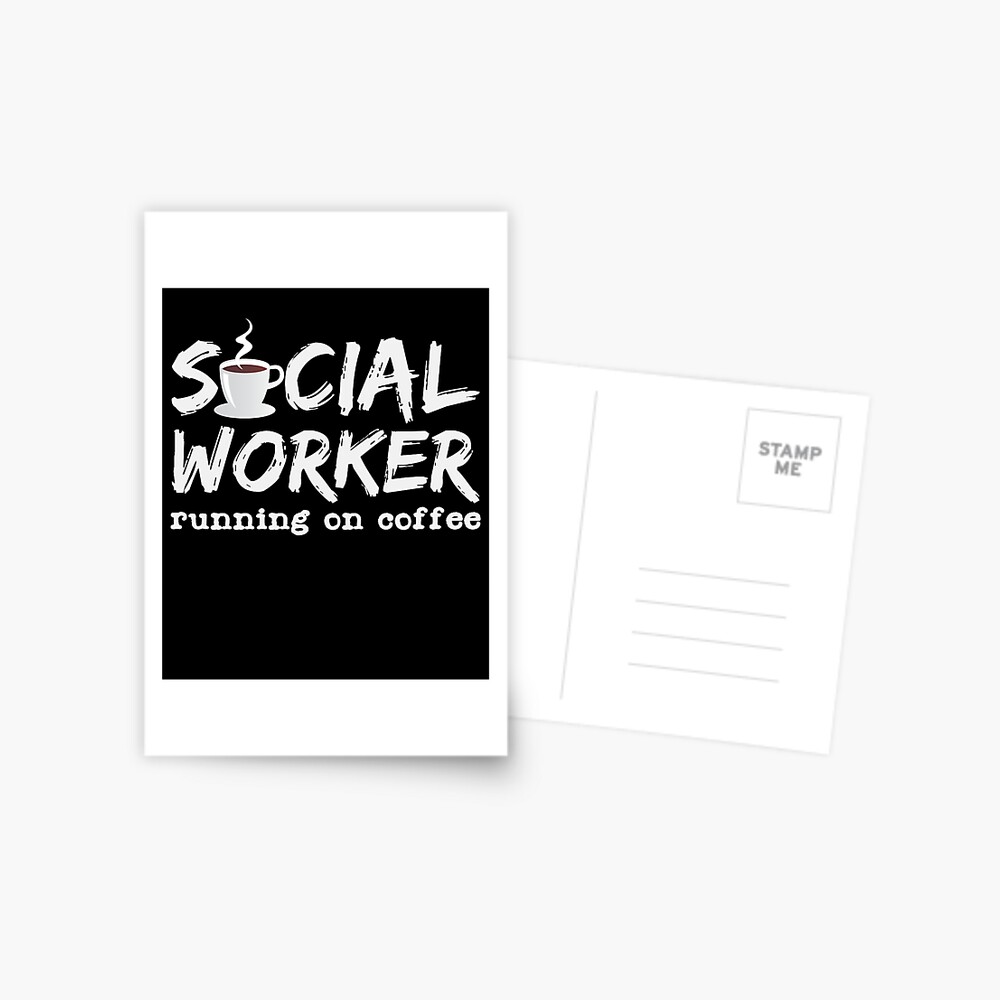 Carte De Vœux Citation De Cafe De Travailleur Social Travail Social Cafeine Par Desdesigner Redbubble