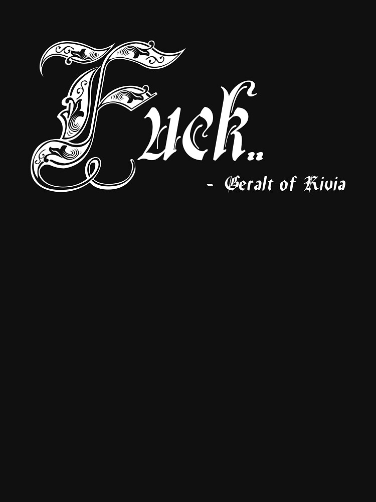 Fuck - Geralt of Rivia by Doomgriever